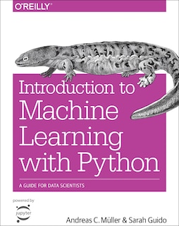 Introduction To Machine Learning With Python: A Guide For Data Scientists