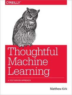 Front cover_Thoughtful Machine Learning