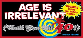 Couverture_Age is Irrelevant (Until You Hit 40!)