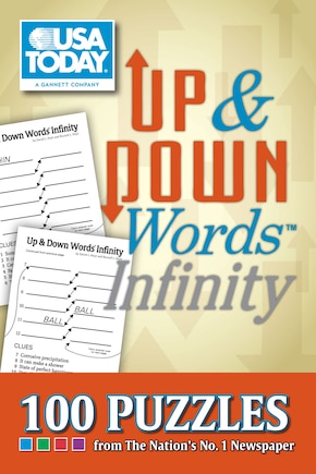 USA TODAY Up & Down Words Infinity: 100 Puzzles from The Nation's No. 1 Newspaper