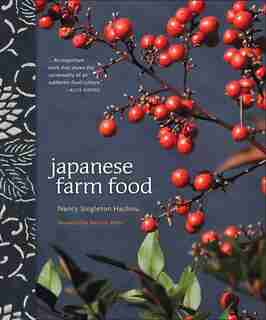 Japanese Farm Food by Nancy Singleton Hachisu