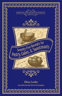Couverture_Seventy-Five Receipts for Pastry, Cakes, and Sweetmeats