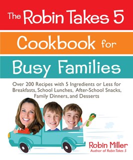 Front cover_The Robin Takes 5 Cookbook for Busy Families