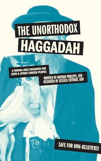 Front cover_The Unorthodox Haggadah