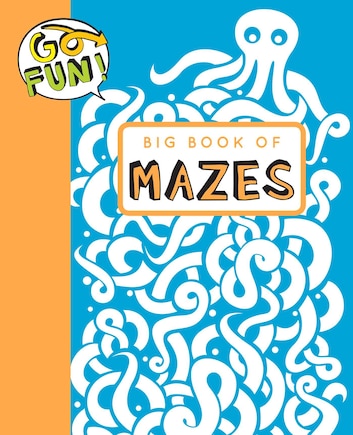 Go Fun! Big Book of Mazes