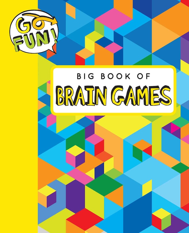 Front cover_Go Fun! Big Book of Brain Games