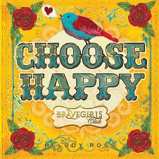 Couverture_Brave Girls Club: Choose Happy