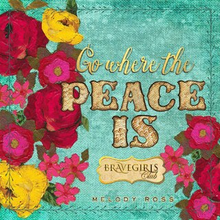 Front cover_Brave Girls Club: Go Where the Peace Is