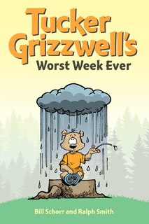 Front cover_Tucker Grizzwell's Worst Week Ever
