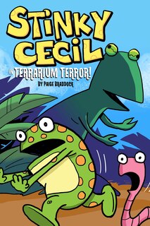Front cover_Stinky Cecil in Terrarium Terror