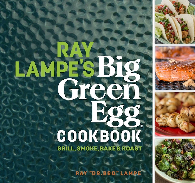 Couverture_Ray Lampe's Big Green Egg Cookbook