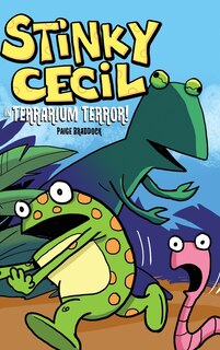 Front cover_Stinky Cecil in Terrarium Terror