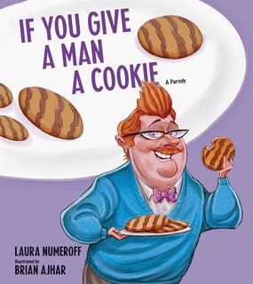 Front cover_If You Give a Man a Cookie