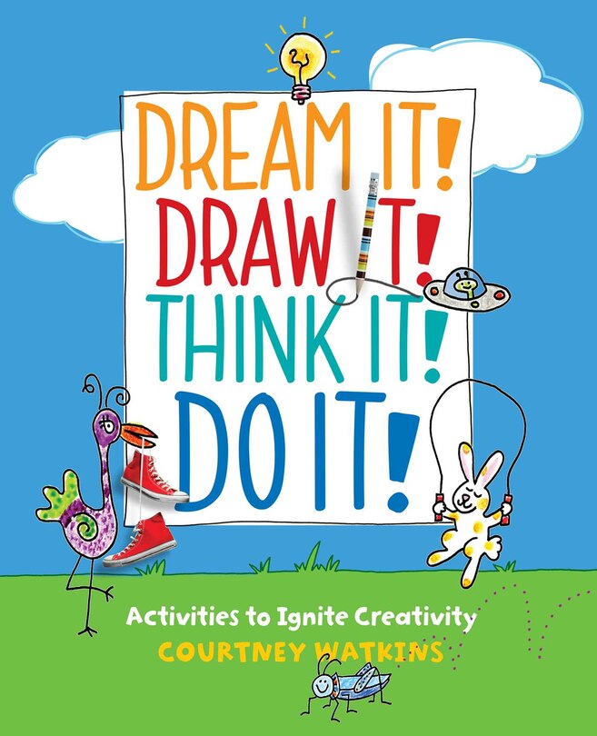 Couverture_Dream It! Draw It! Think It! Do It!
