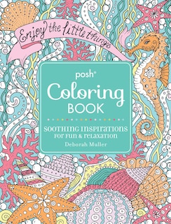 Front cover_Posh Adult Coloring Book: Soothing Inspirations for Fun & Relaxation