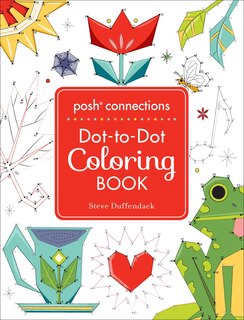Front cover_Posh Connections A Dot-to-Dot Coloring Book for Adults