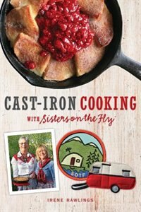 Couverture_Cast-Iron Cooking with Sisters on the Fly