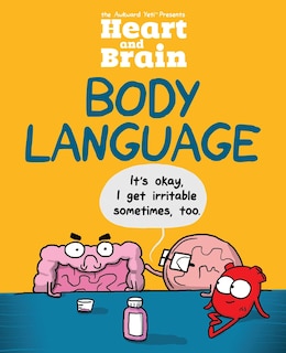 Heart and Brain: Body Language: An Awkward Yeti Collection