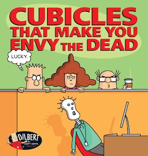 Front cover_Cubicles That Make You Envy the Dead