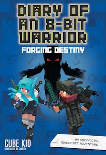 Couverture_Diary Of An 8-bit Warrior: Forging Destiny