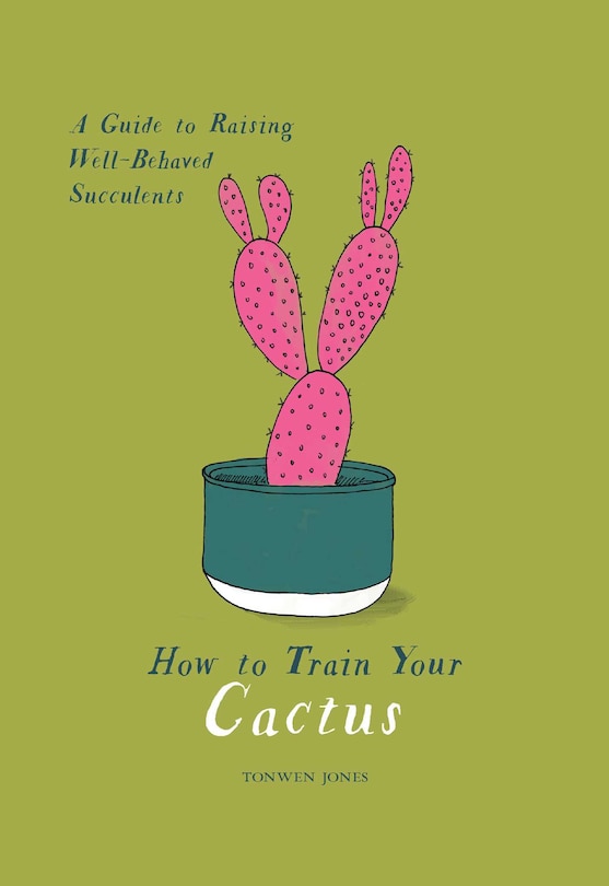 Front cover_How to Train Your Cactus