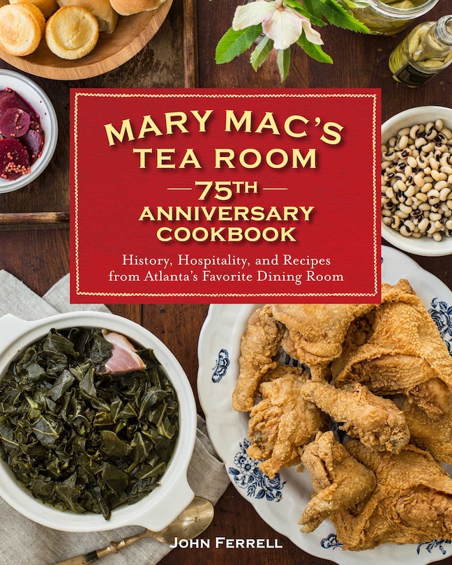 Front cover_Mary Mac's Tea Room 75th Anniversary Cookbook
