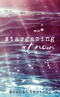 Couverture_Stargazing at Noon