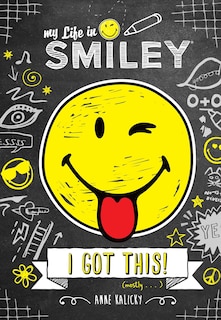 Front cover_My Life in Smiley (Book 2 in Smiley series)