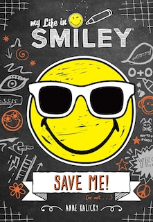 Front cover_My Life in Smiley (Book 3 in Smiley series)