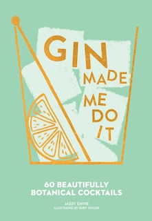 Front cover_Gin Made Me Do It