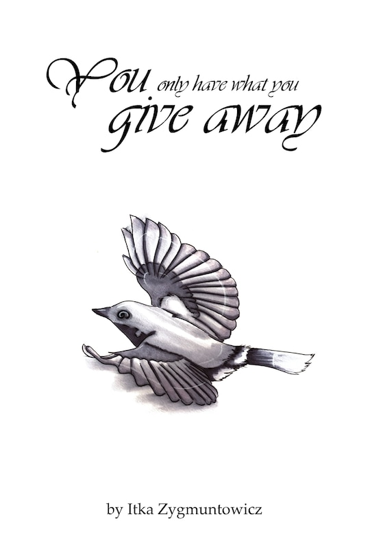 Front cover_You Only Have What You Give Away