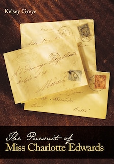 Front cover_The Pursuit Of Miss Charlotte Edwards