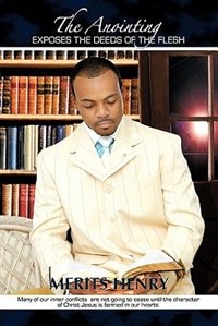 Couverture_The Anointing Exposes The Deeds Of The Flesh