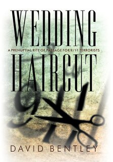 Wedding Haircut: A Prenuptial Rite Of Passage For 9/11 Terrorists