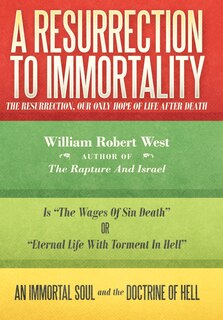 Front cover_A Resurrection To Immortality