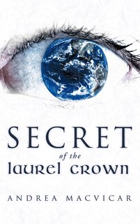 Front cover_Secret Of The Laurel Crown