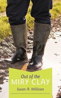 Front cover_Out Of The Miry Clay