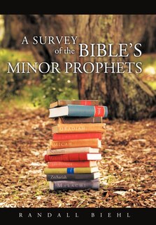 Front cover_A Survey Of The Bible's Minor Prophets