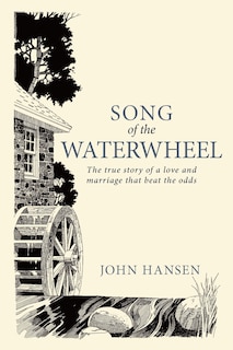 Front cover_Song Of The Waterwheel