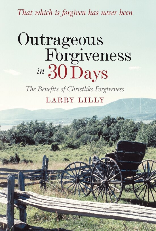 Couverture_Outrageous Forgiveness In 30 Days
