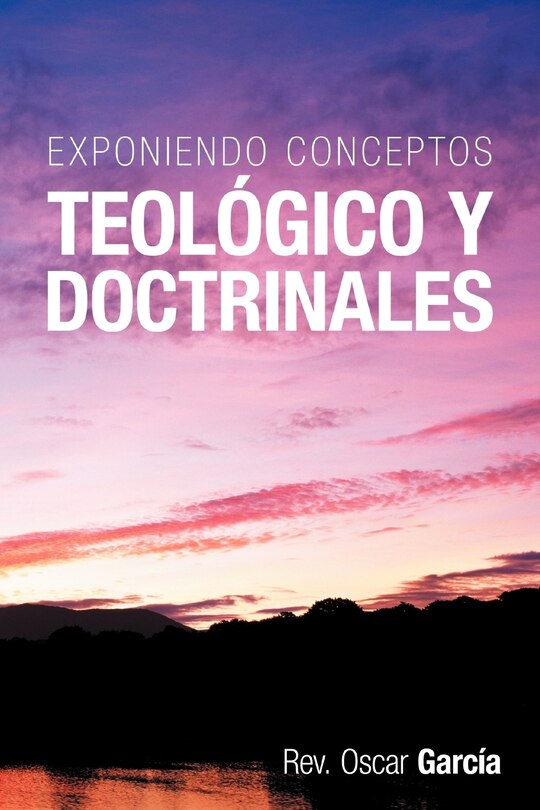Front cover_Exponiendo Conceptos Teologico y Doctrinales