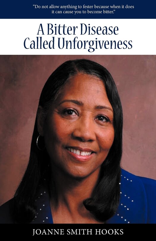 Front cover_A Bitter Disease Called Unforgiveness