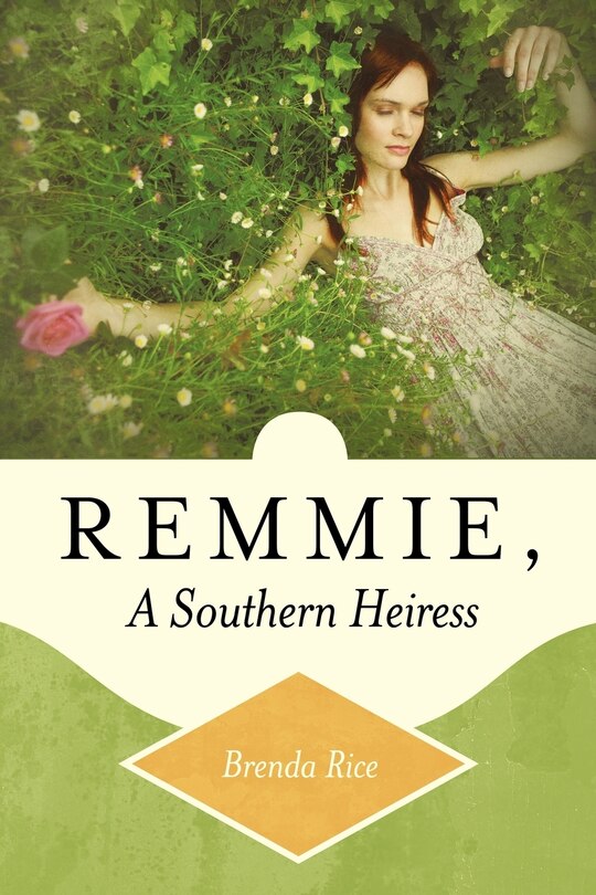 Couverture_Remmie, A Southern Heiress