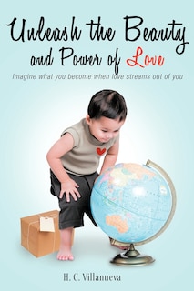 Front cover_Unleash The Beauty And Power Of Love