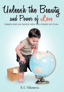 Front cover_Unleash The Beauty And Power Of Love