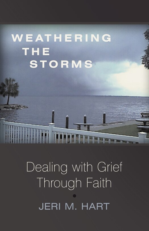 Weathering The Storms: Dealing With Grief Through Faith