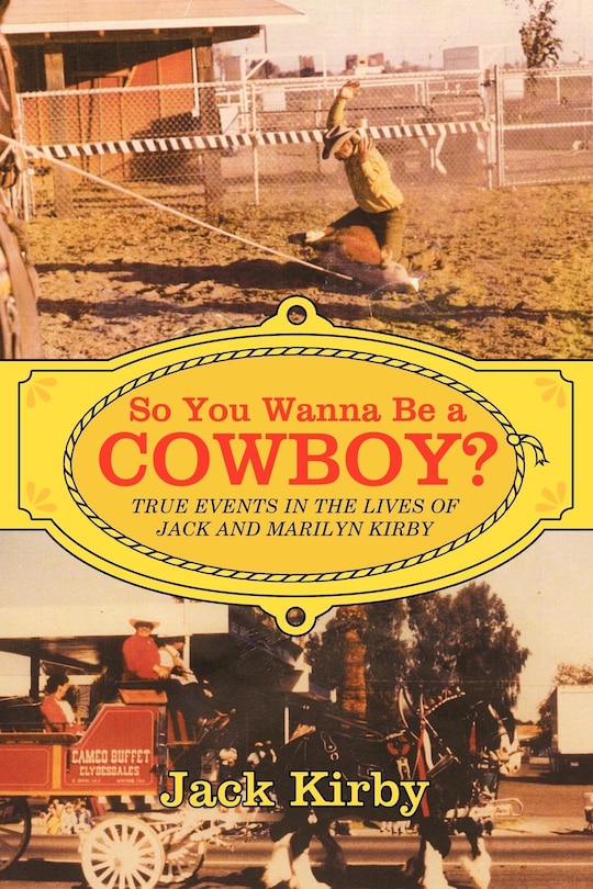 Front cover_So You Wanna Be A Cowboy?