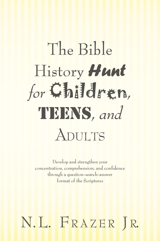 Front cover_The Bible History Hunt For Children, Teens, And Adults