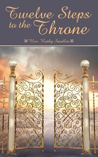 Front cover_Twelve Steps To The Throne
