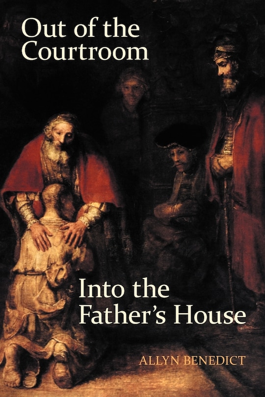 Front cover_Out Of The Courtroom, Into The Father's House